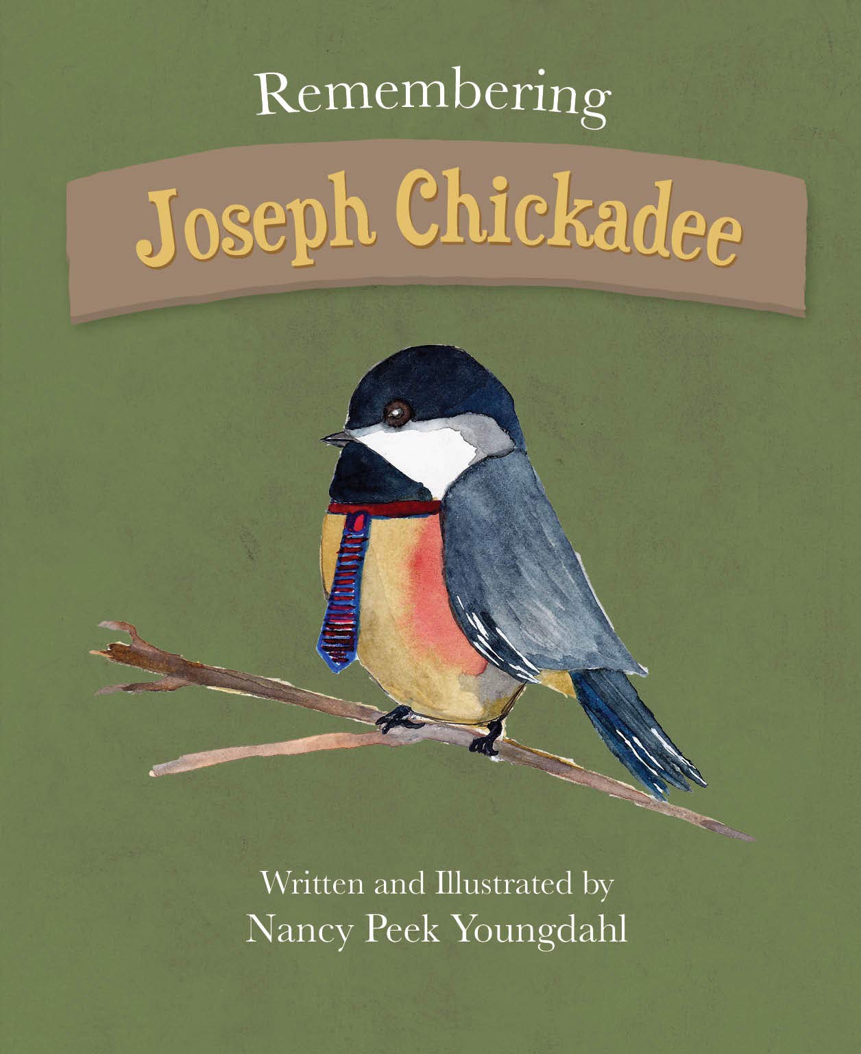 Remembering Joseph Chickadee,Used