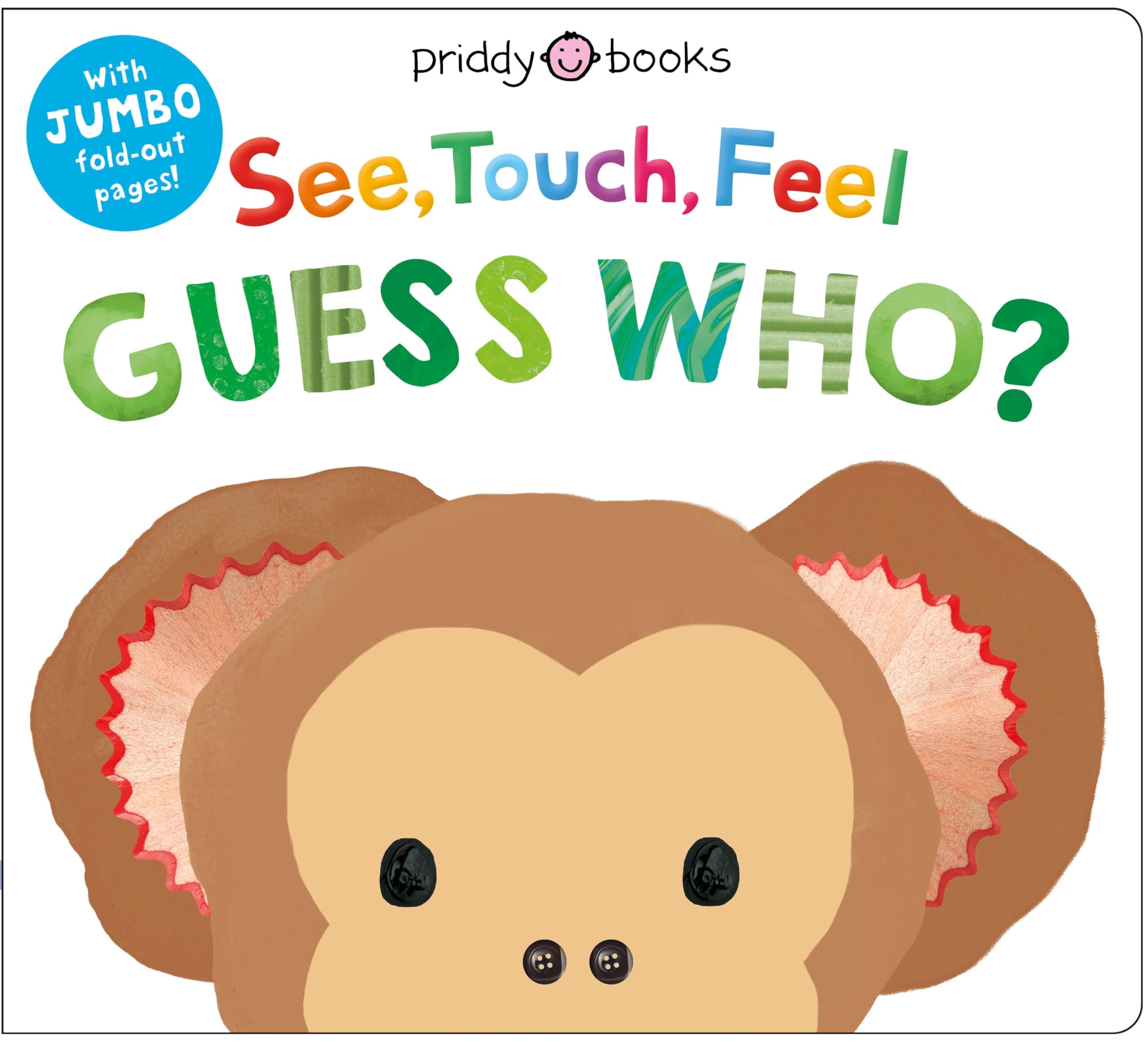 See, Touch, Feel: Guess Who?: A Jumbo FoldOut Book
