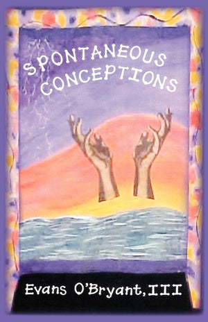 Spontaneous Conceptions,New