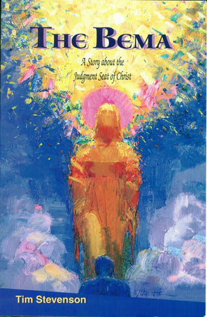 The Bema: A Story about the Judgment Seat of Christ,Used
