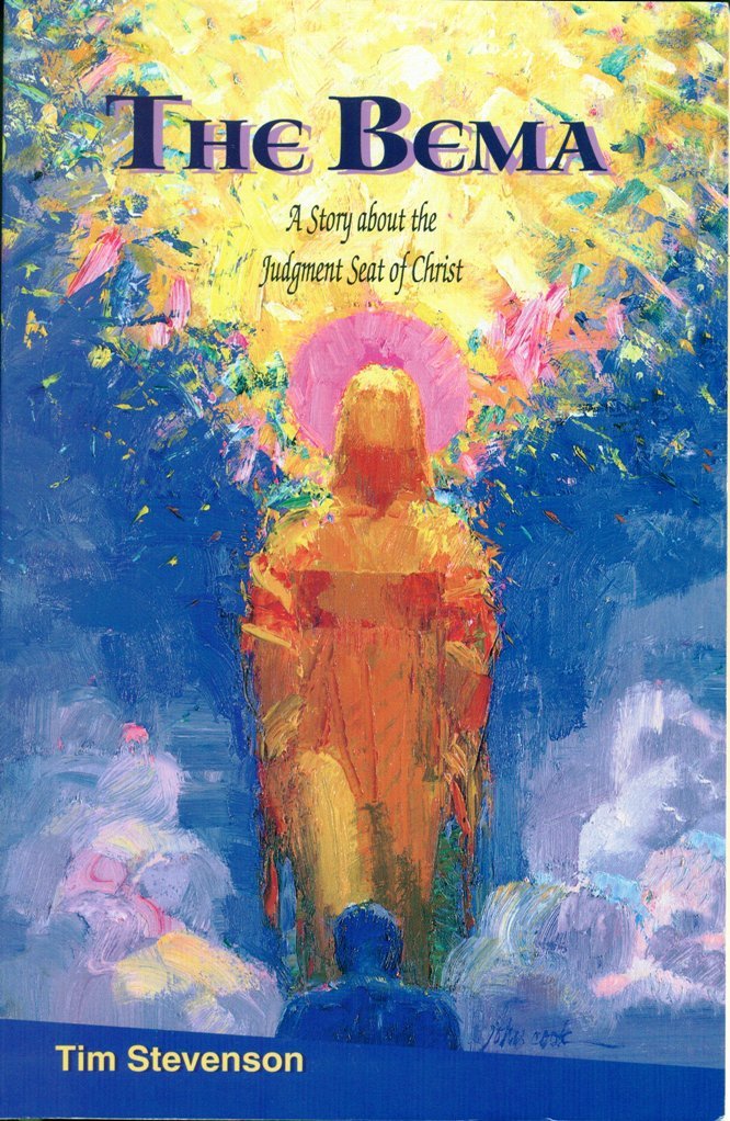 The Bema: A Story about the Judgment Seat of Christ,Used