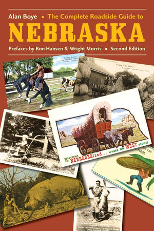 The Complete Roadside Guide To Nebraska,New