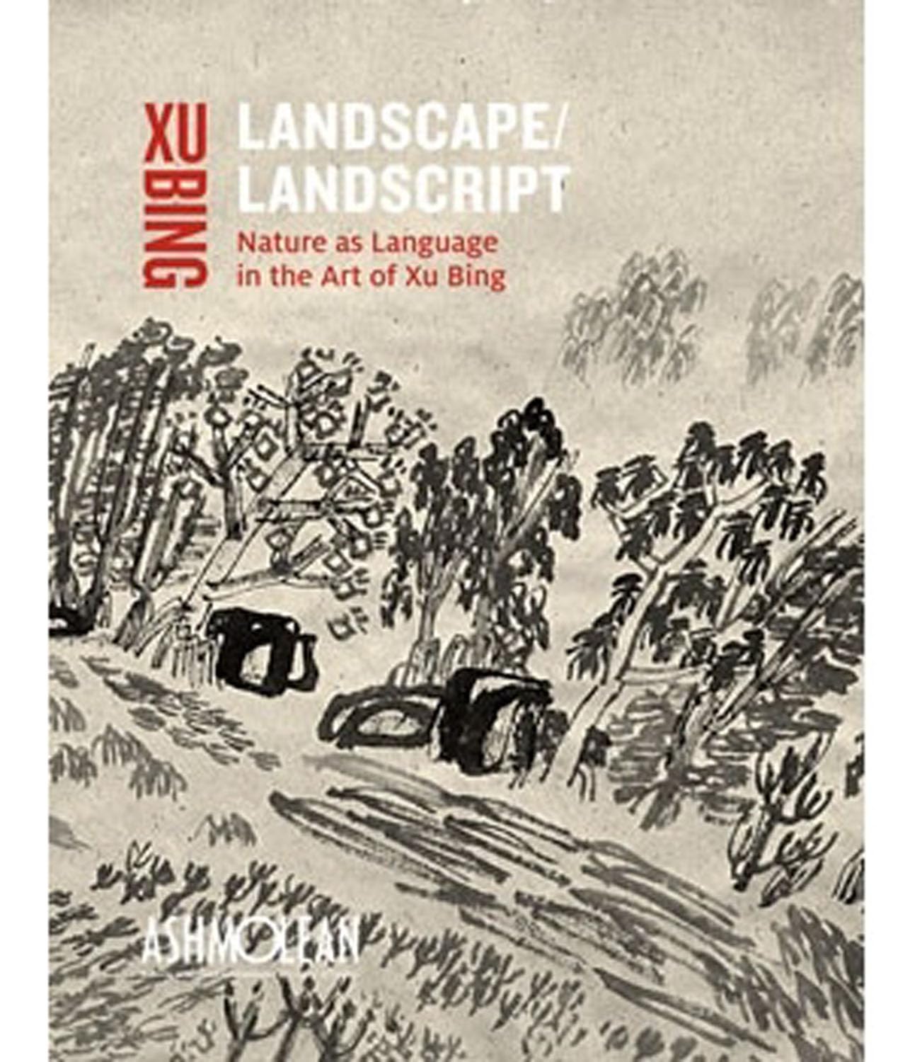 Landscape Landscript: Nature as Language in the Art of Xu Bing,Used