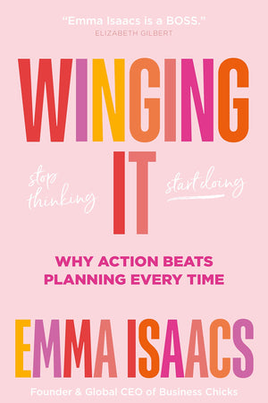 Winging It: Stop Thinking, Start Doing: Why Action Beats Planning Every Time,New