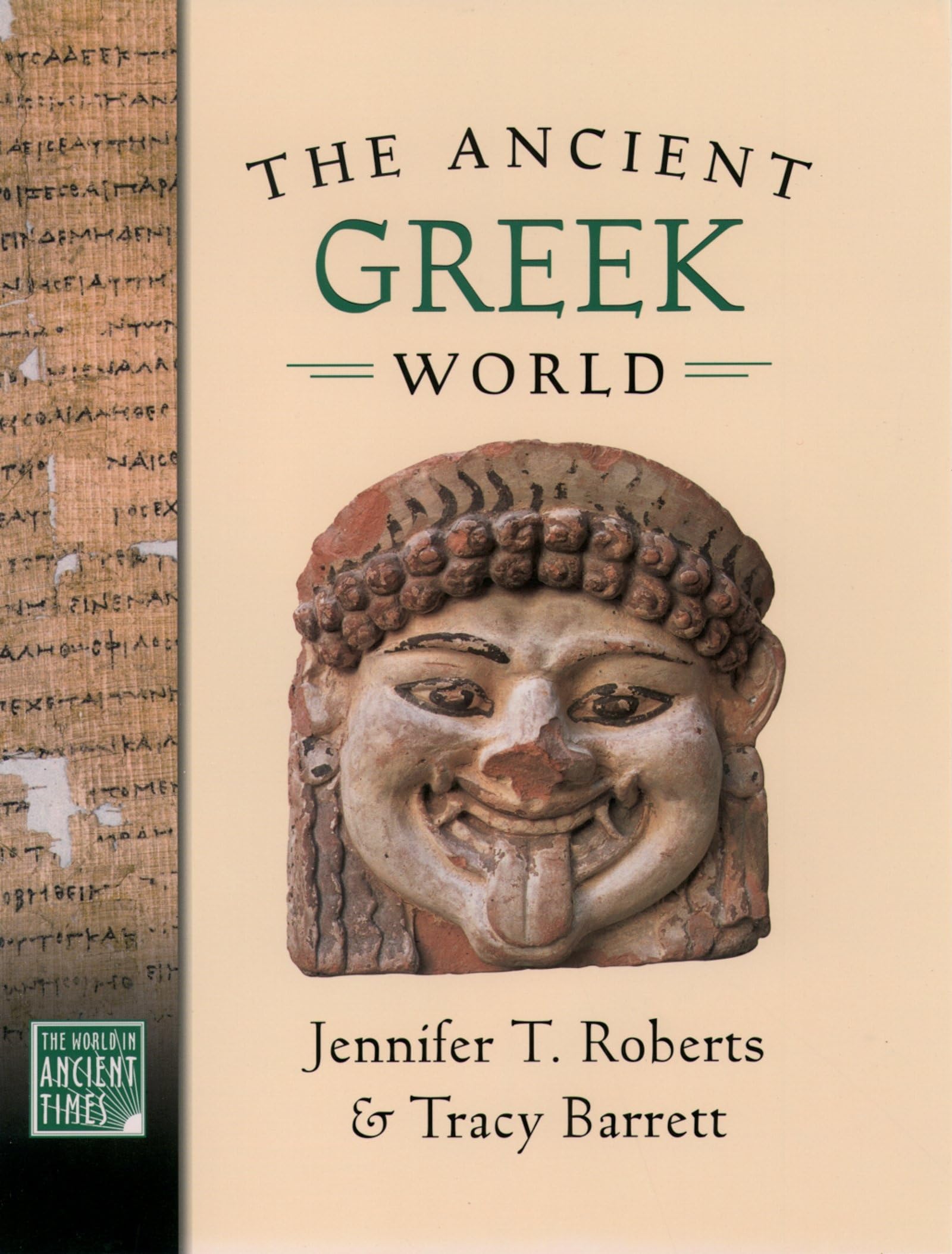 The Ancient Greek World (The ^Aworld In Ancient Times)