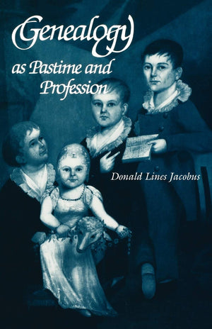 Genealogy As Pastime And Profession, Second Edition,New