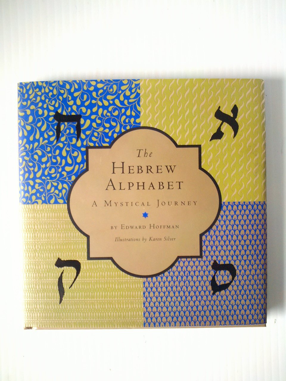 The Hebrew Alphabet: A Mystical Journey,Used