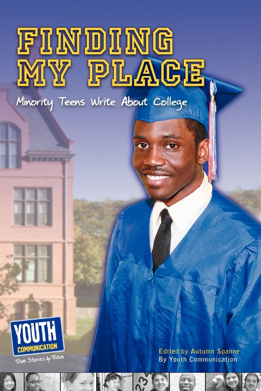 Finding My Place: Minority Teens Write About College,Used