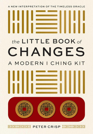 The Little Book Of Changes: A Modern I Ching Kit