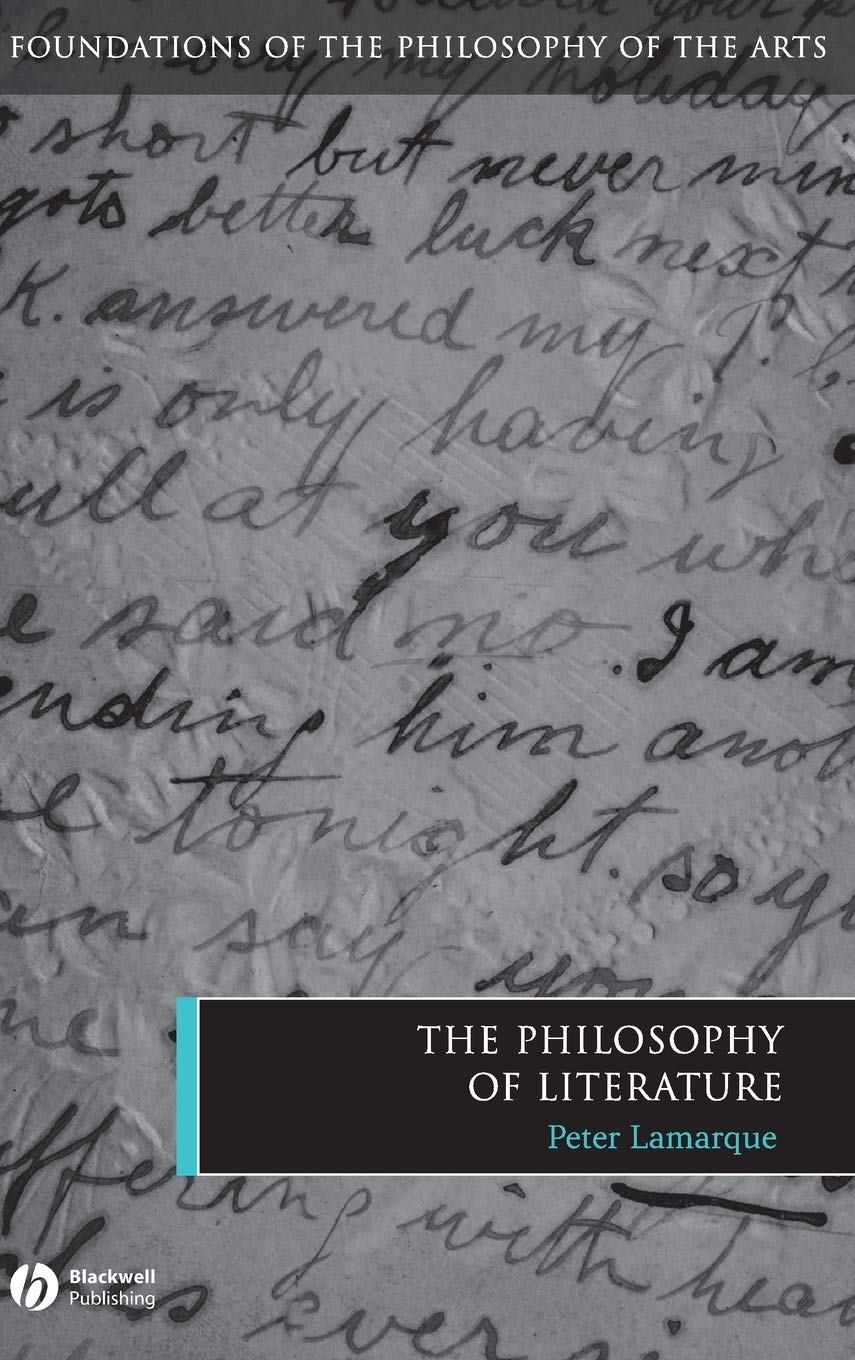 The Philosophy of Literature (Foundations of the Philosophy of the Arts),Used