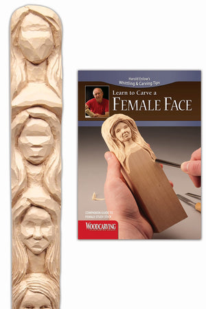 Female Face Study Stick Kit (Learn to Carve Faces with Harold Enlow): Learn to Carve a Female Face Booklet & Female Face Study S