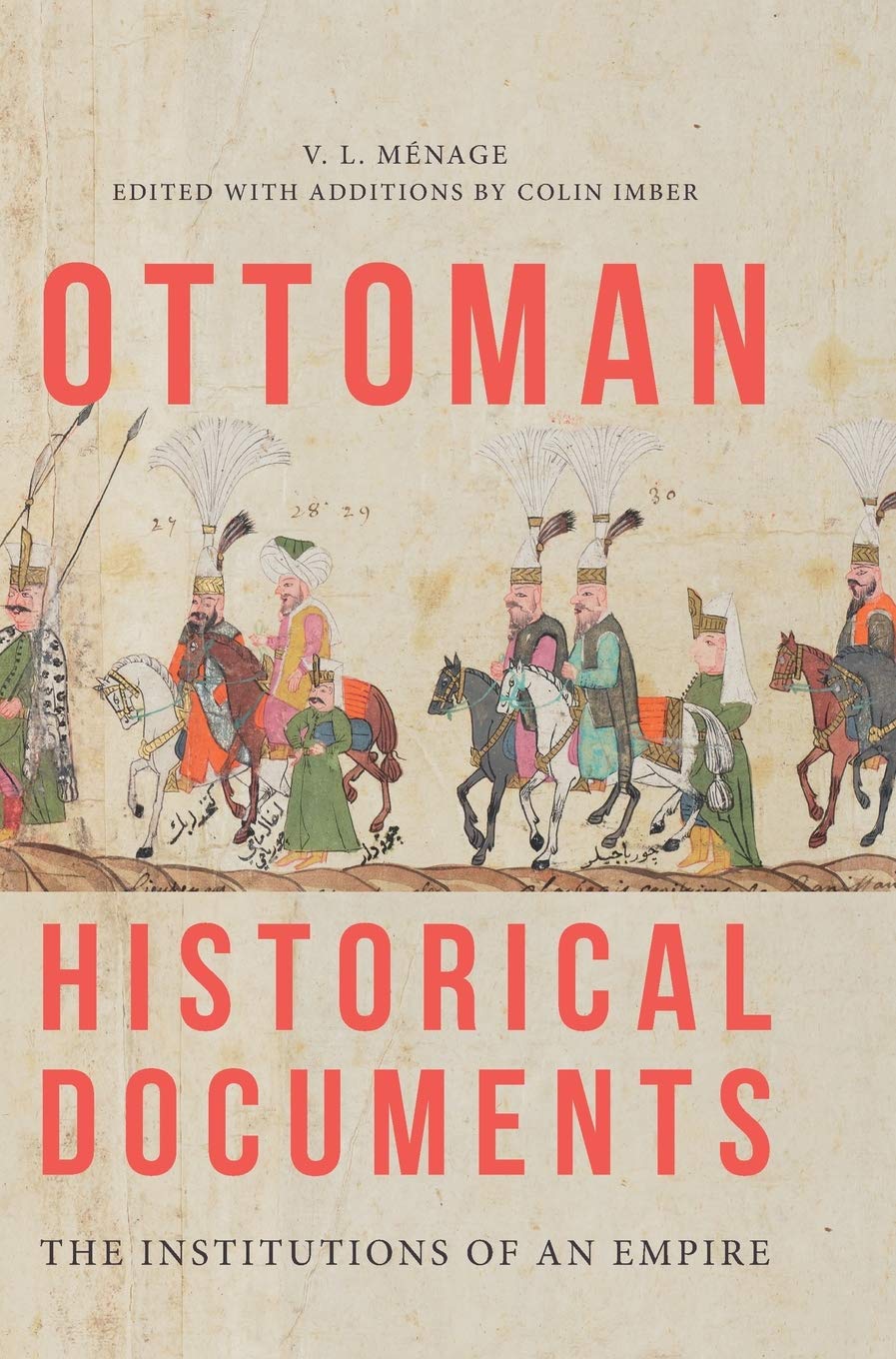 Ottoman Historical Documents: The Institutions of an Empire,Used