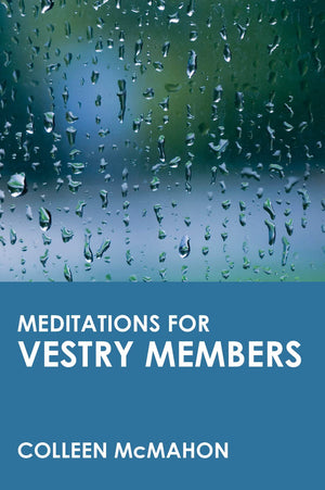 Meditations For Vestry Members (Faithful Servants),Used