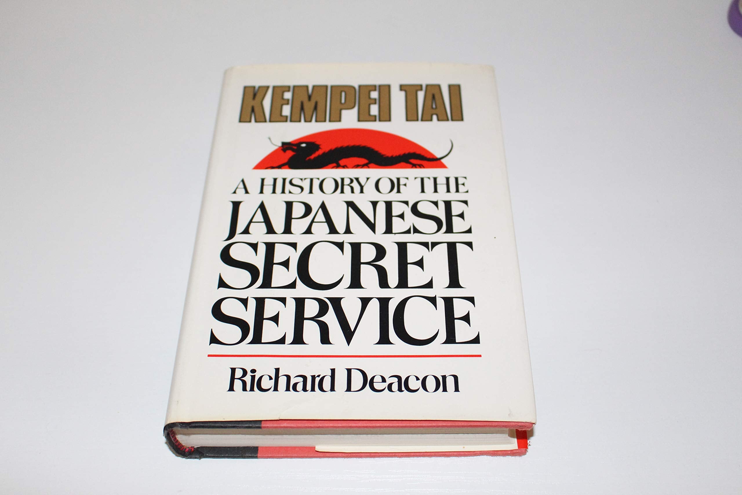 Kempei Tai: A History Of The Japanese Secret Service,Used