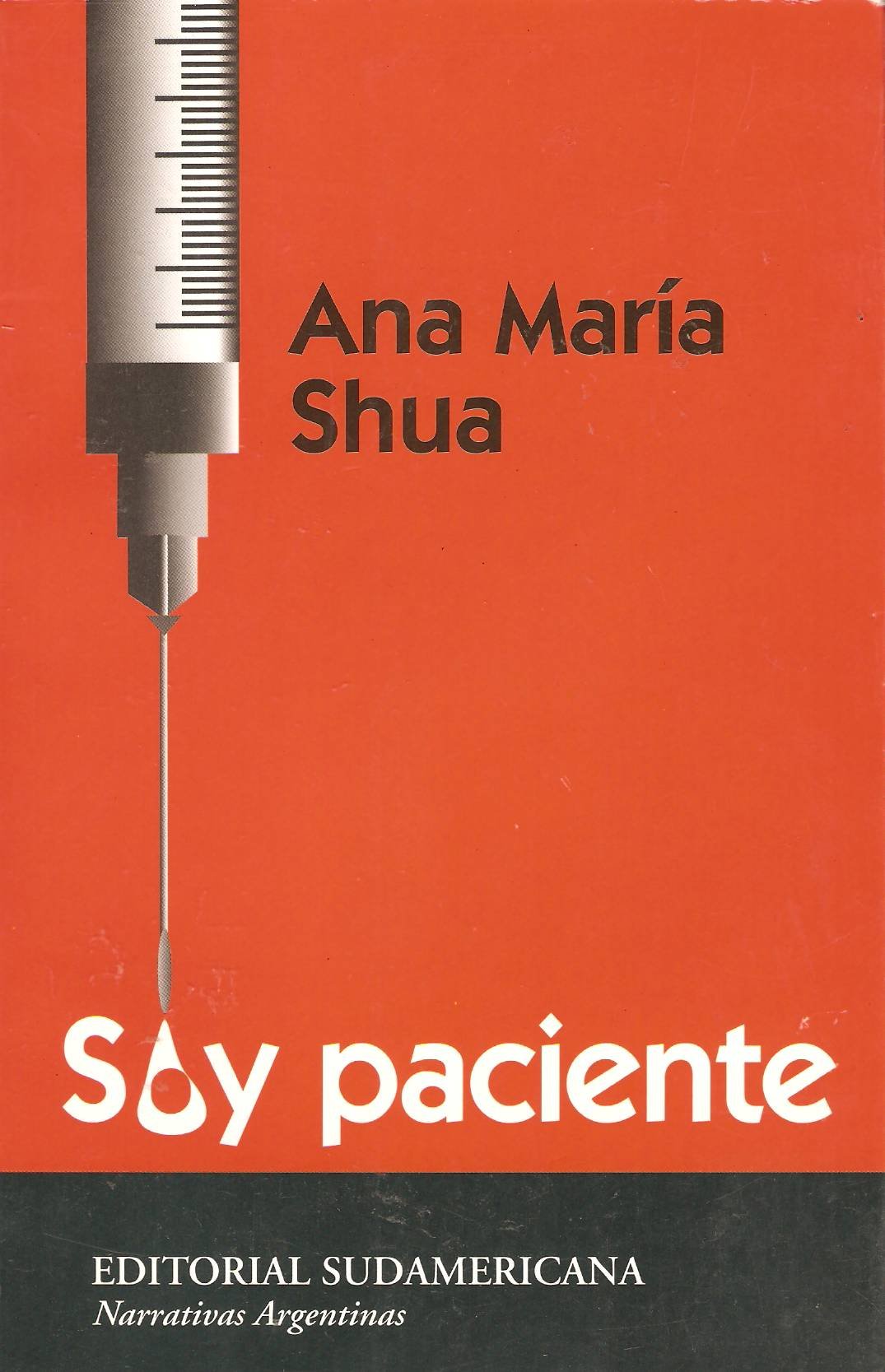 Soy Paciente (Narrativa Argentina) (Spanish Edition),Used