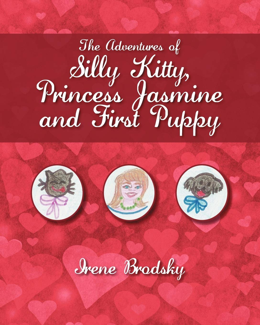 The Adventures Of Silly Kitty, Princess Jasmine And First Puppy,Used