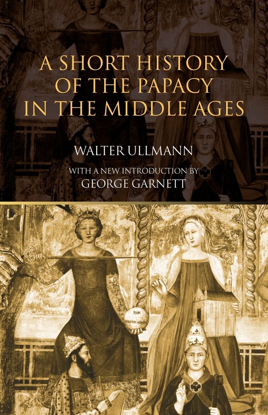 A Short History of the Papacy in the Middle Ages,Used
