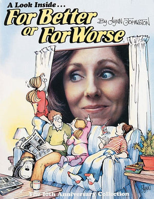A Look Inside... For Better Or For Worse (10Th Anniversary) (Volume 9),New