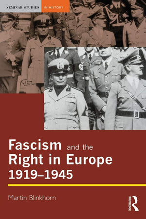 Fascism and the Right in Europe 19191945,New