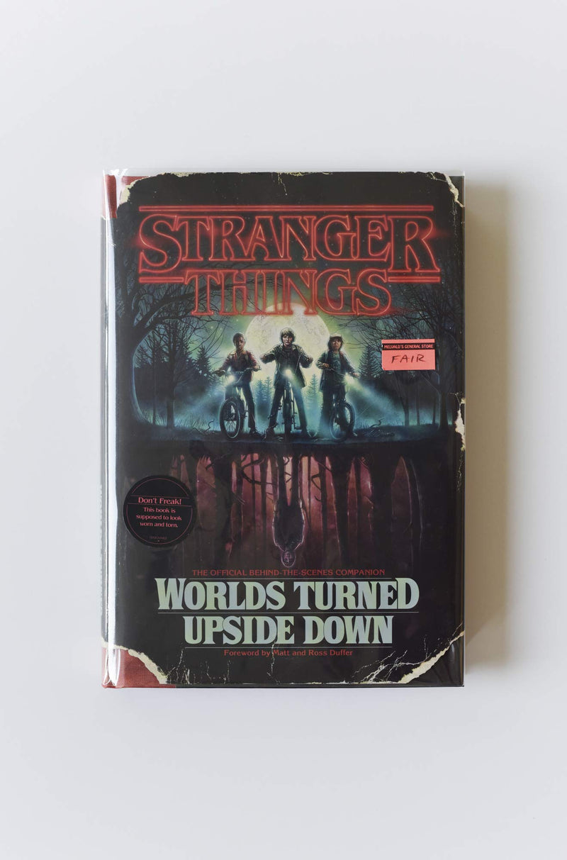 Stranger Things: Worlds Turned Upside Down: The Official BehindtheScenes Companion,New