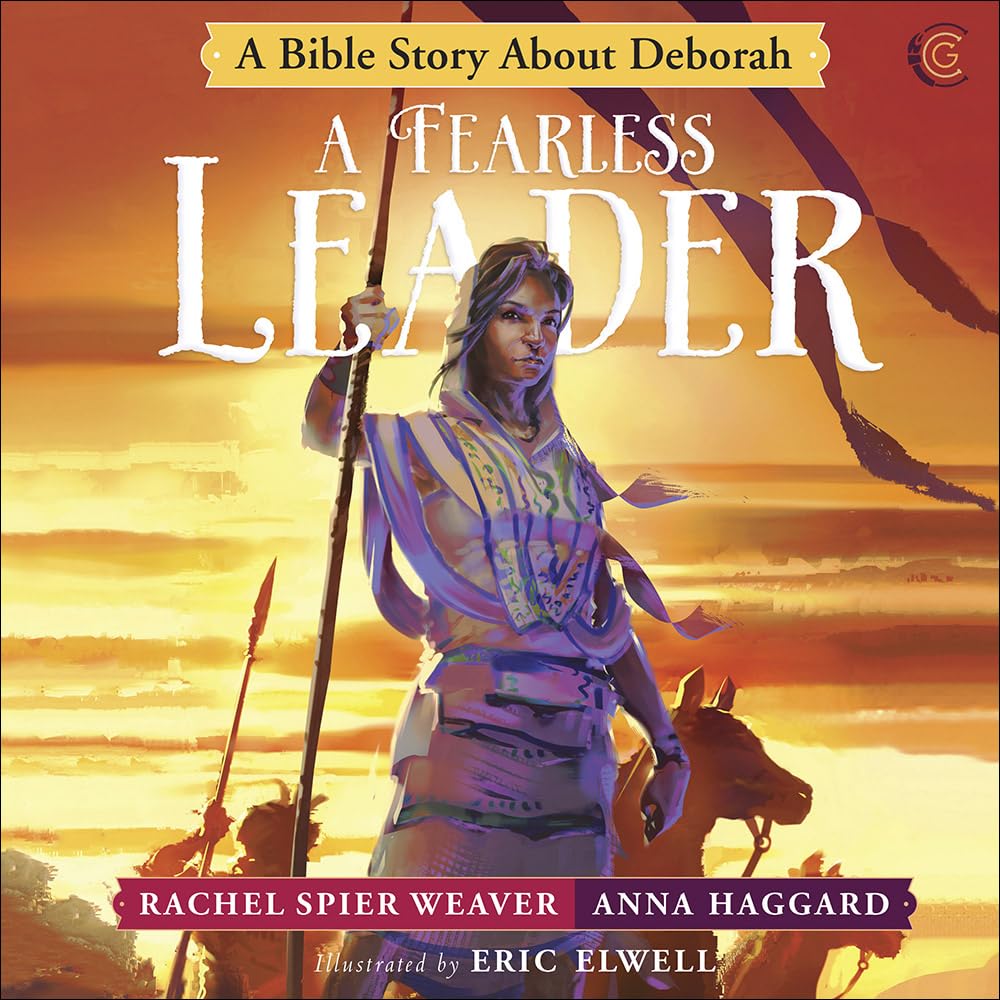 A Fearless Leader: A Bible Story About Deborah (Called And Courageous Girls),New