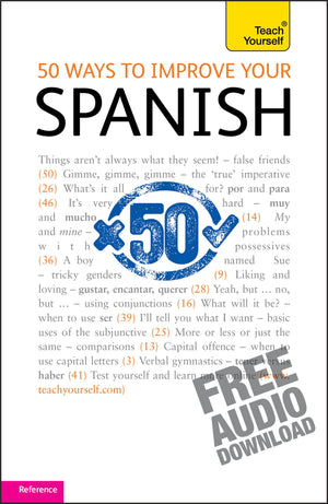 50 Ways To Improve Your Spanish (Teach Yourself)