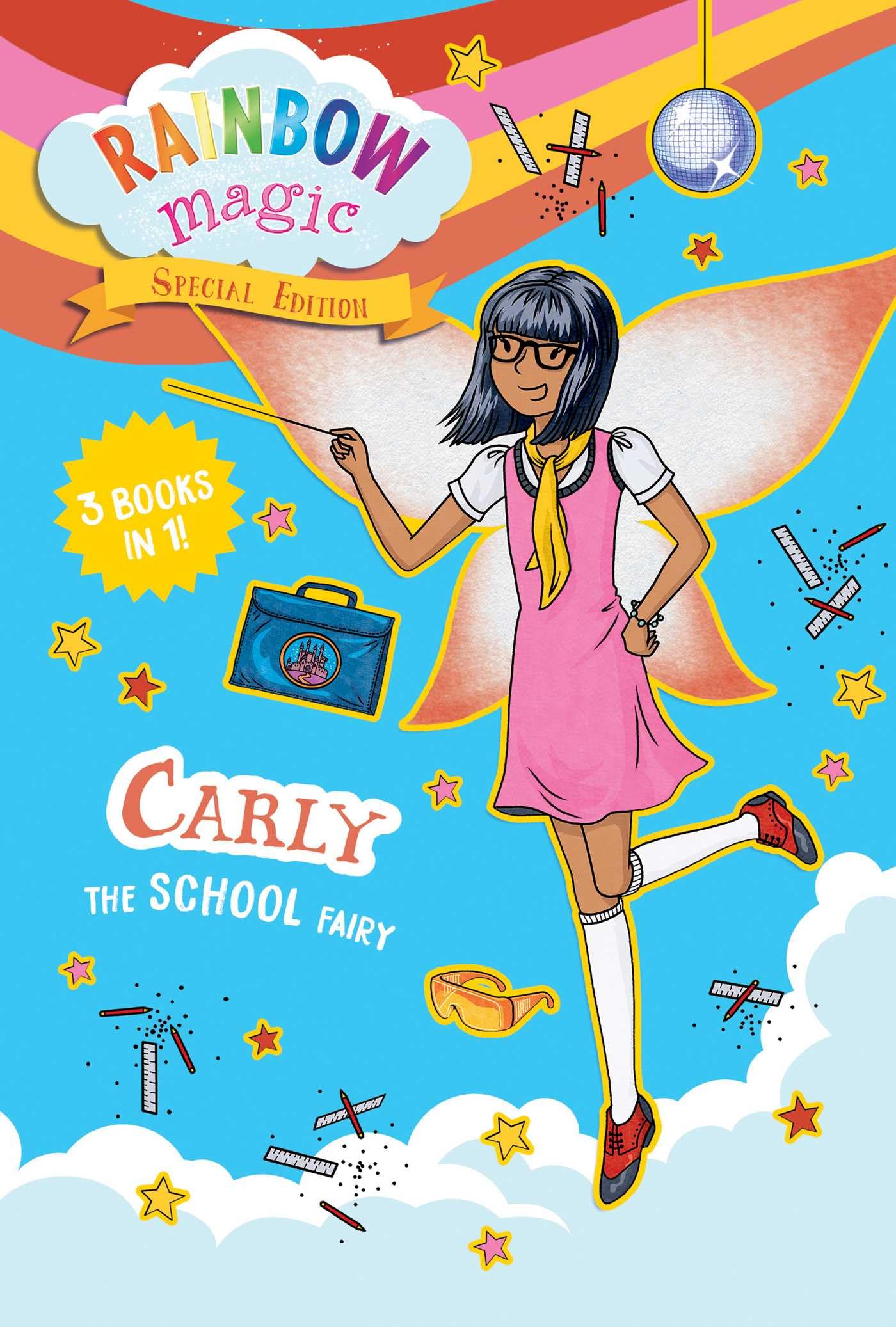 Rainbow Magic Special Edition: Carly The School Fairy
