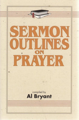 Sermon Outlines on Prayer,Used