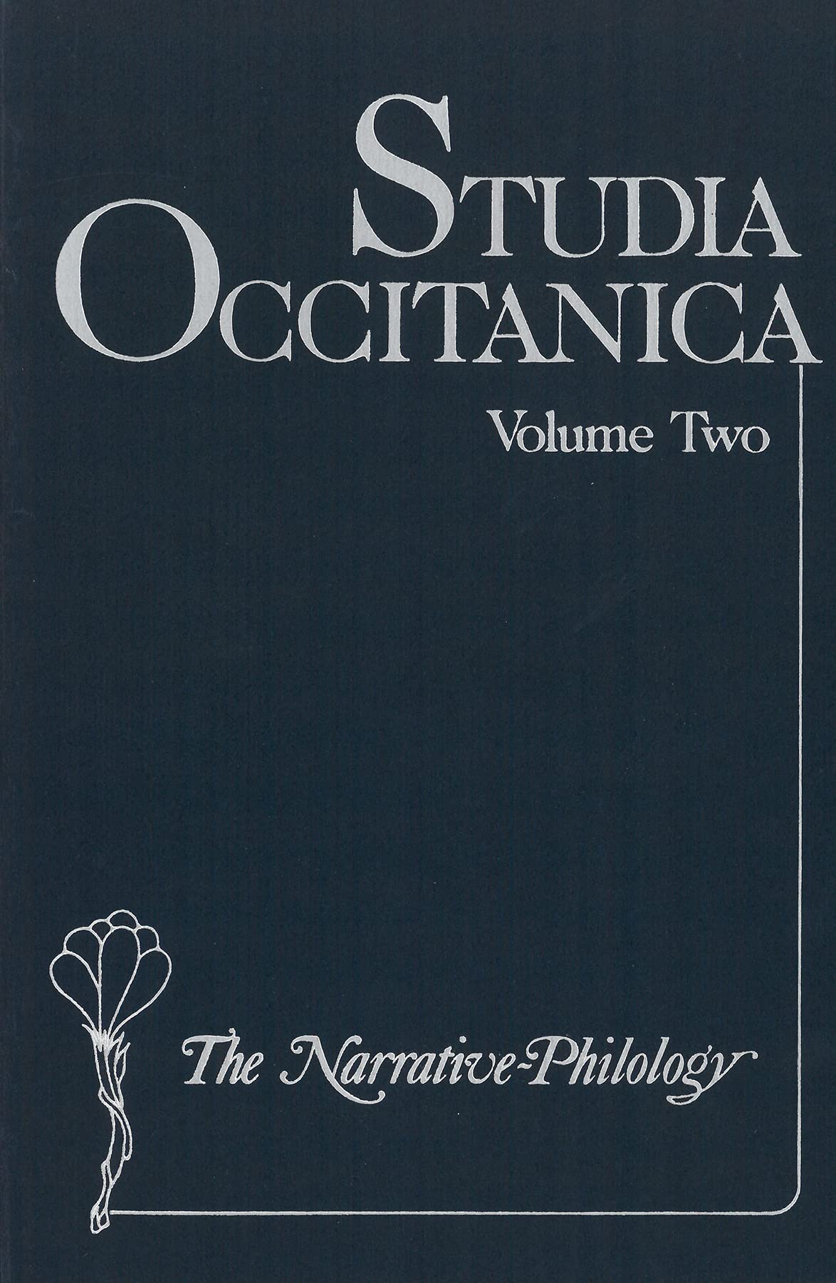 Studia Occitanica in Memoriam Paul Remy: Volume Two, The NarrativePhilology,Used