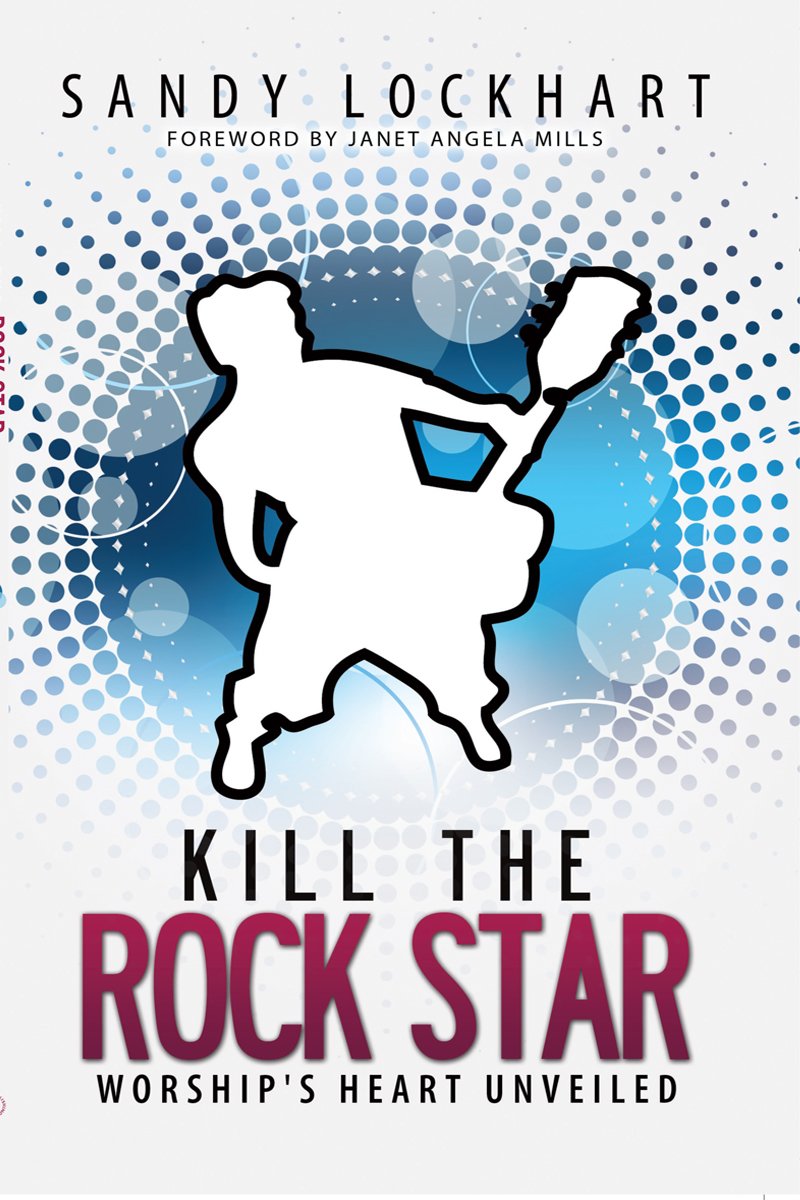 Kill the Rock Star  Worship's Heart Unveiled,New