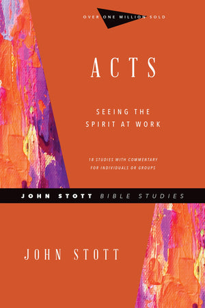Acts: Seeing the Spirit at Work (John Stott Bible Studies),Used