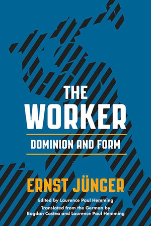 The Worker: Dominion And Form