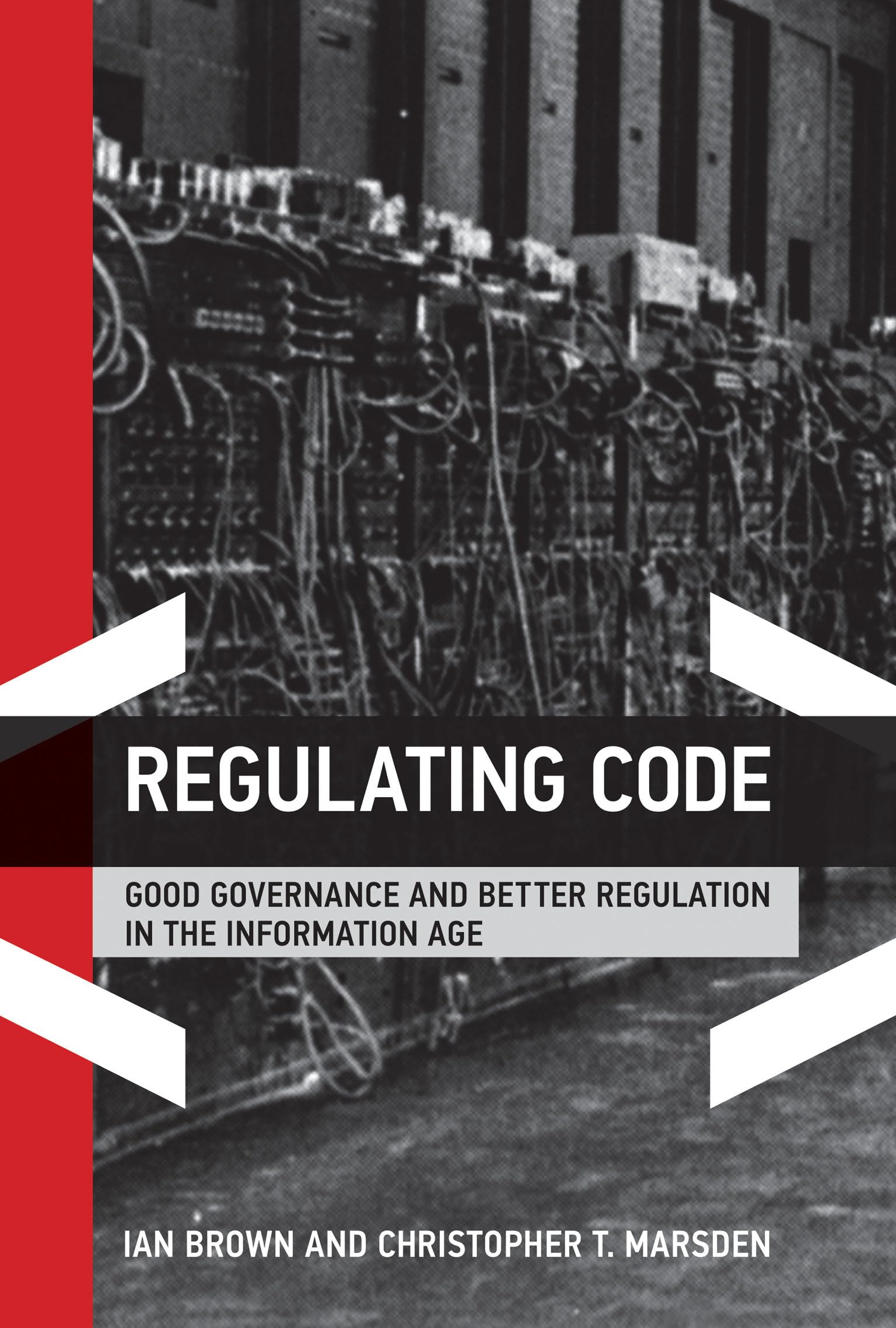 Regulating Code: Good Governance and Better Regulation in the Information Age (Information Revolution and Global Politics),Used