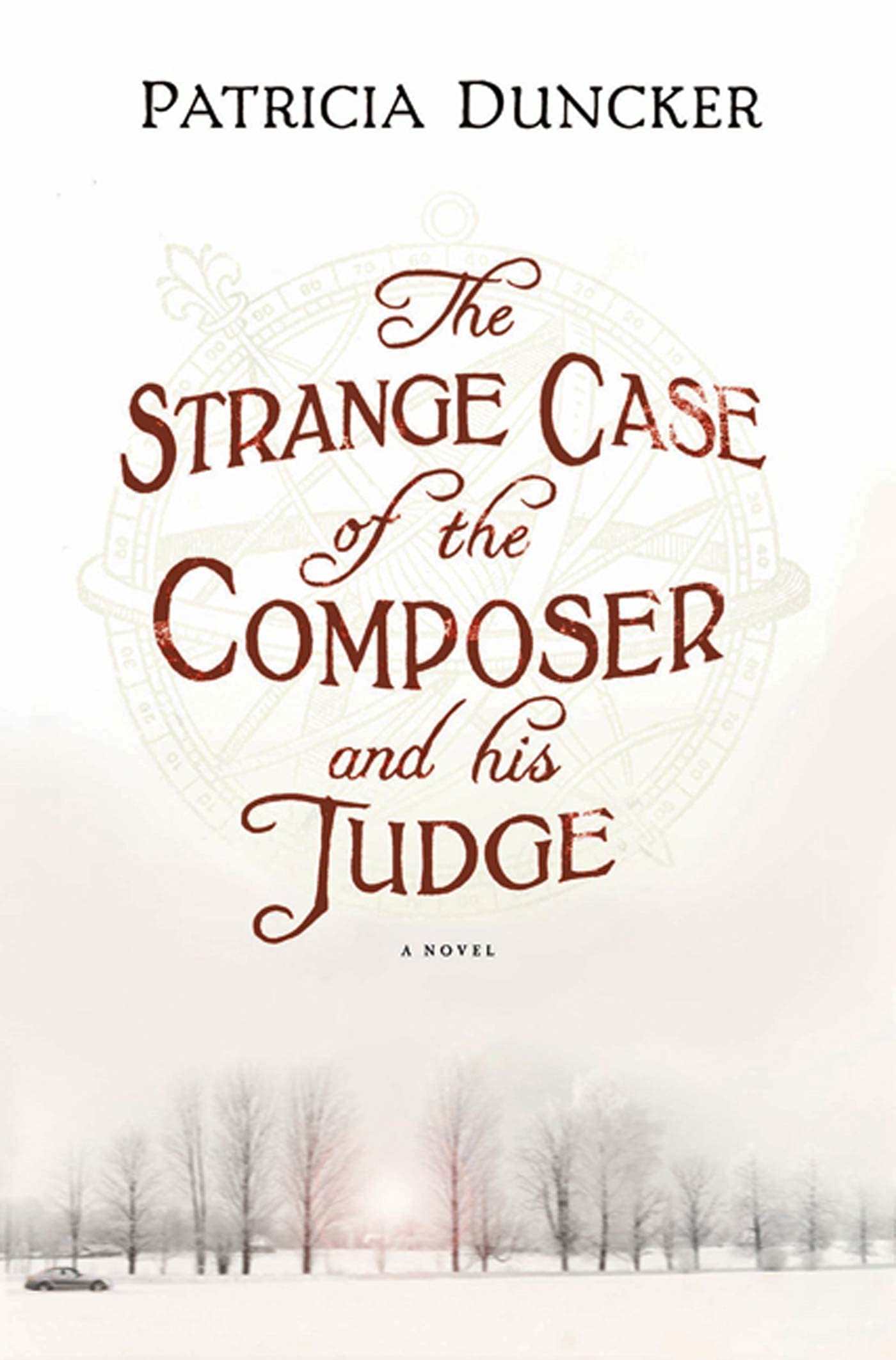 The Strange Case of the Composer and His Judge: A Novel,Used
