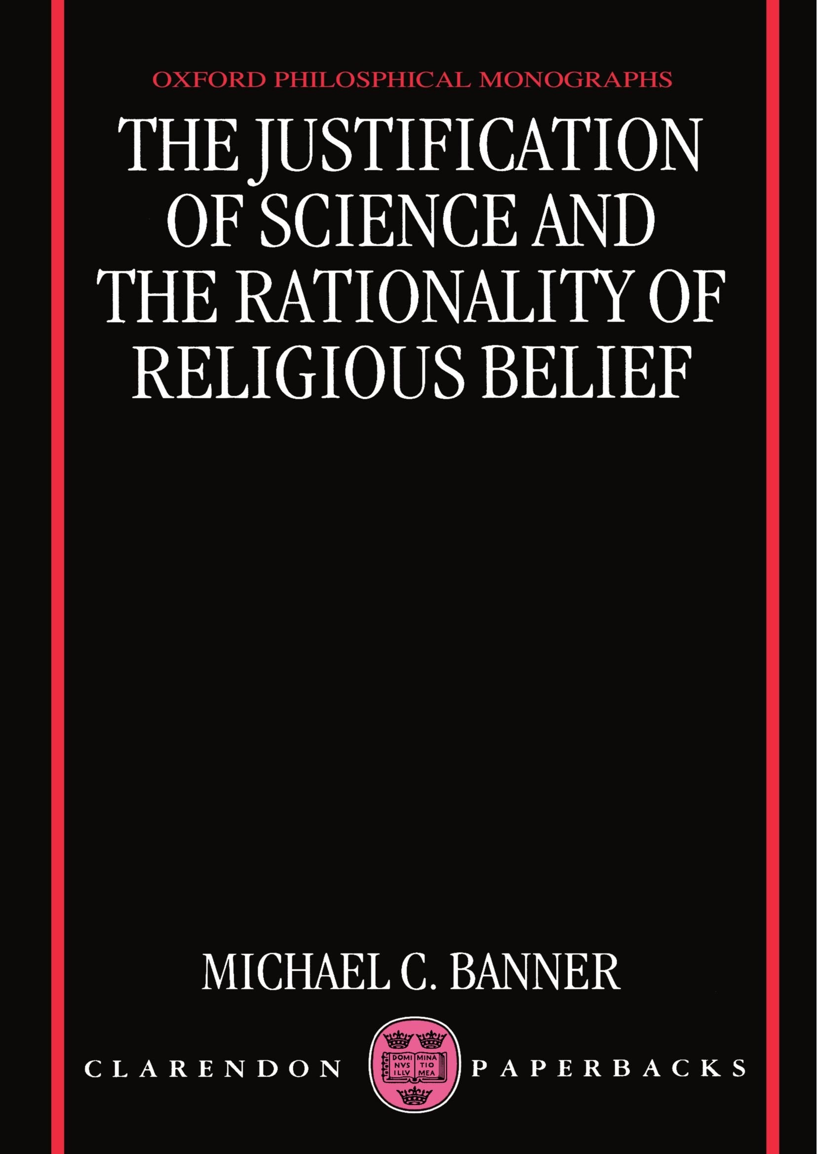 The Justification of Science and the Rationality of Religious Belief (Oxford Philosophical Monographs),Used