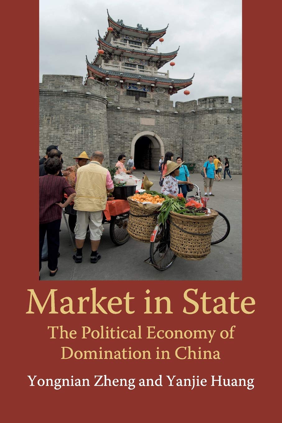 Market in State: The Political Economy of Domination in China,Used