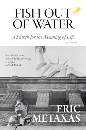 Fish Out Of Water: A Search For The Meaning Of Life