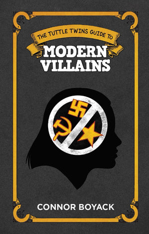 The Tuttle Twins Guide To Modern Villains