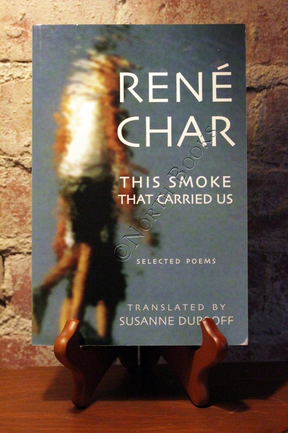 This Smoke That Carried Us: Selected Poems