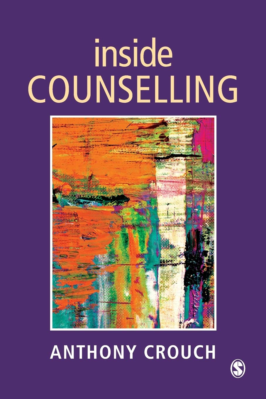 Inside Counselling: Becoming And Being A Professional Counsellor,Used