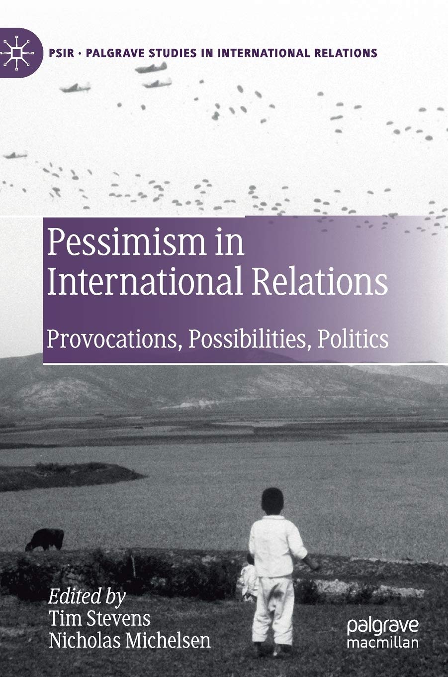 Pessimism in International Relations: Provocations, Possibilities, Politics (Palgrave Studies in International Relations),Used