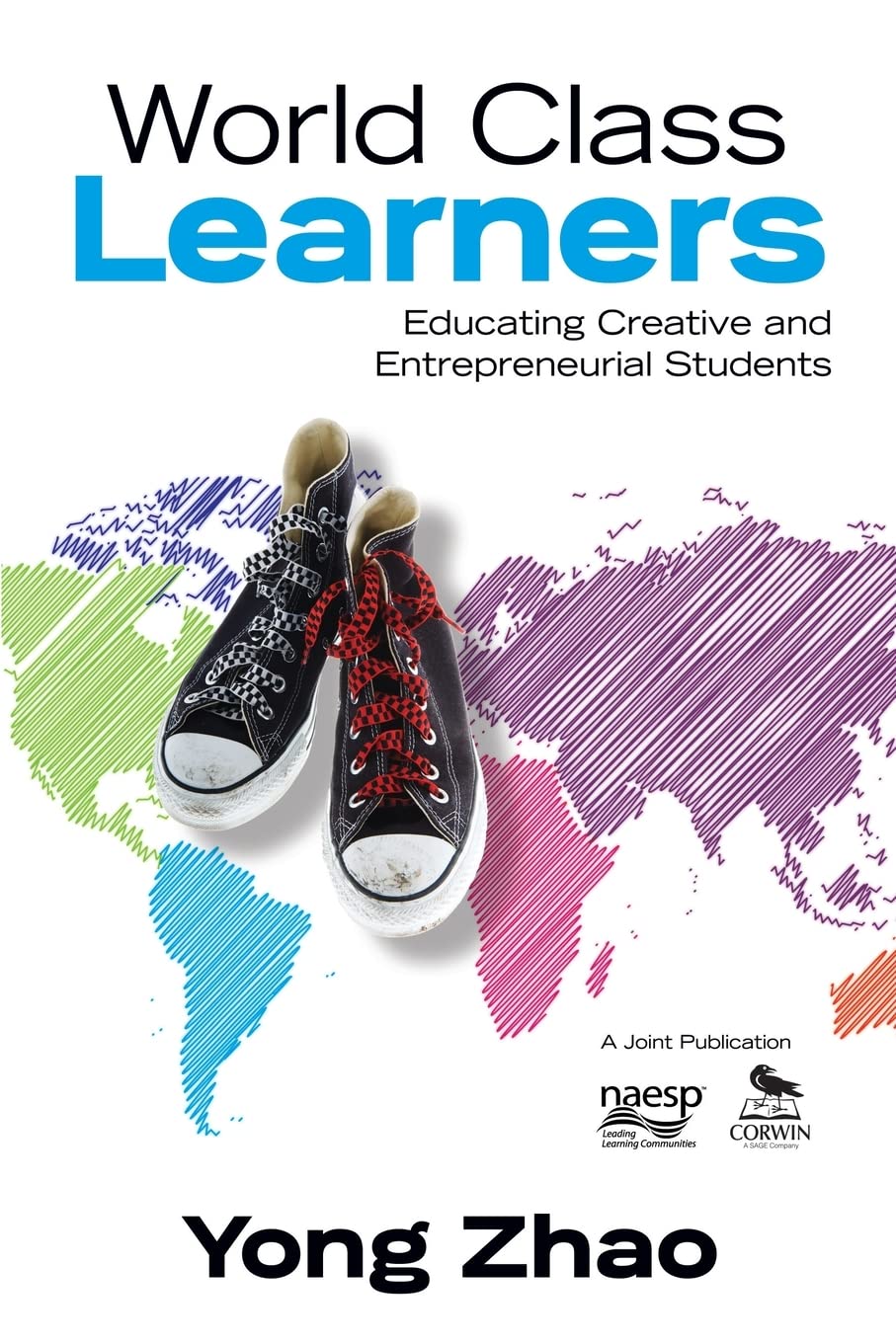 World Class Learners: Educating Creative And Entrepreneurial Students,Used