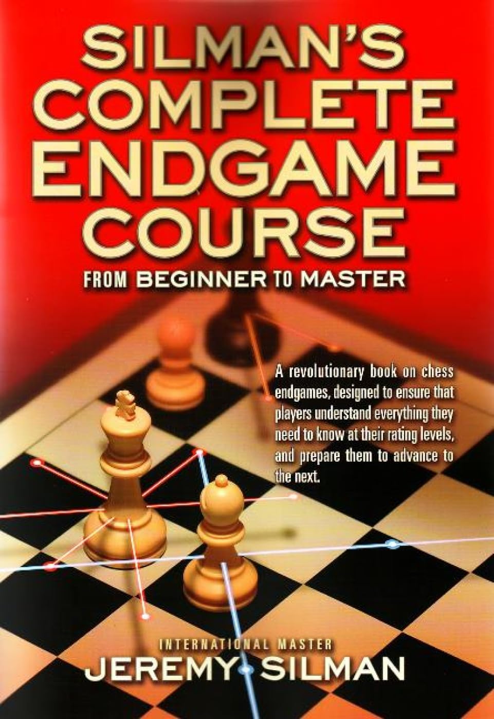 Silman's Complete Endgame Course: From Beginner to Master,Used