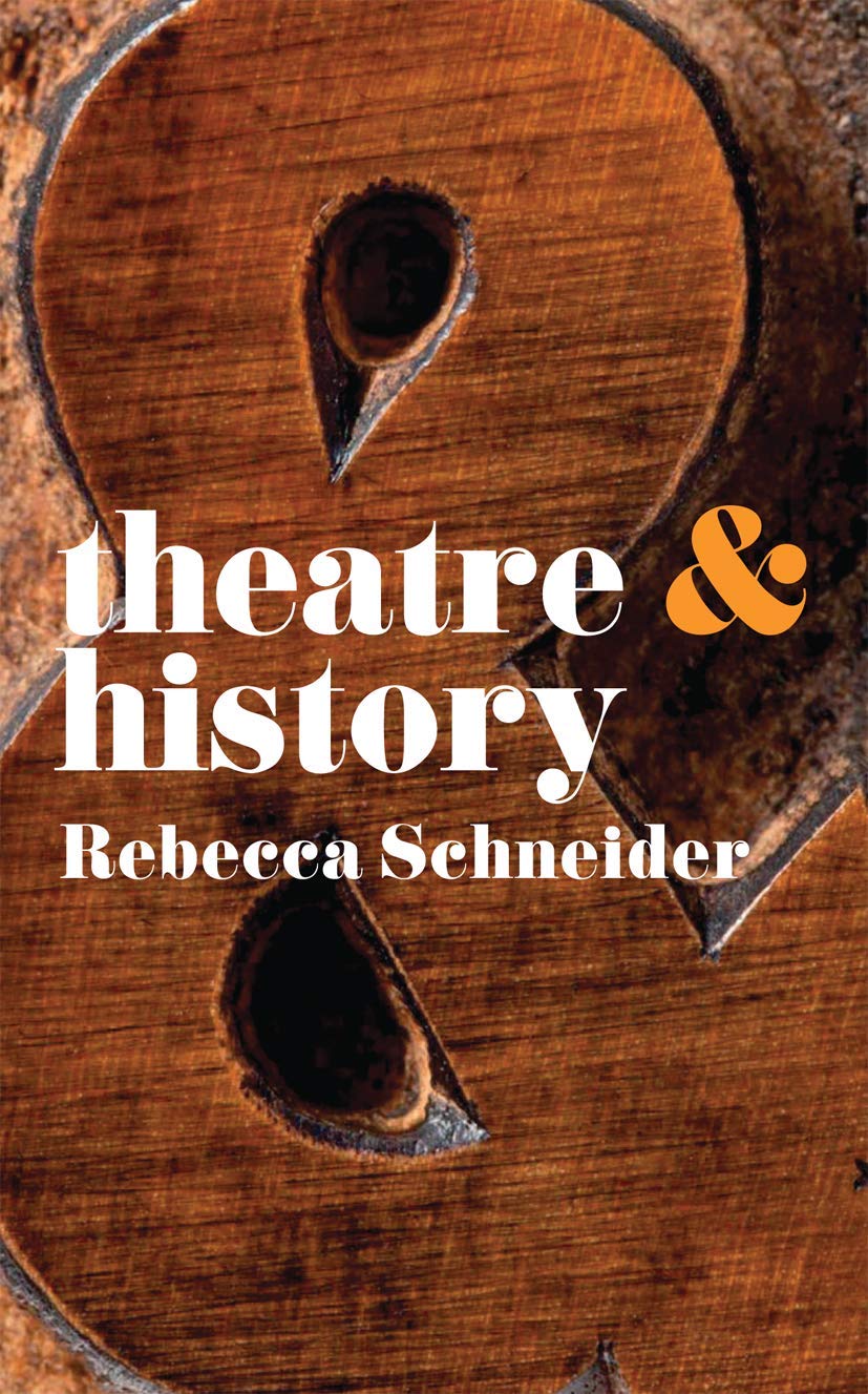 Theatre & History (Theatre And, 5),Used