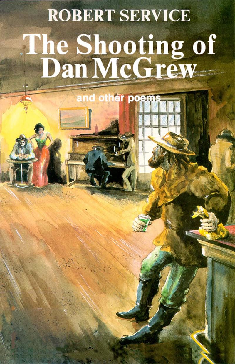 The Shooting of Dan McGrew,Used