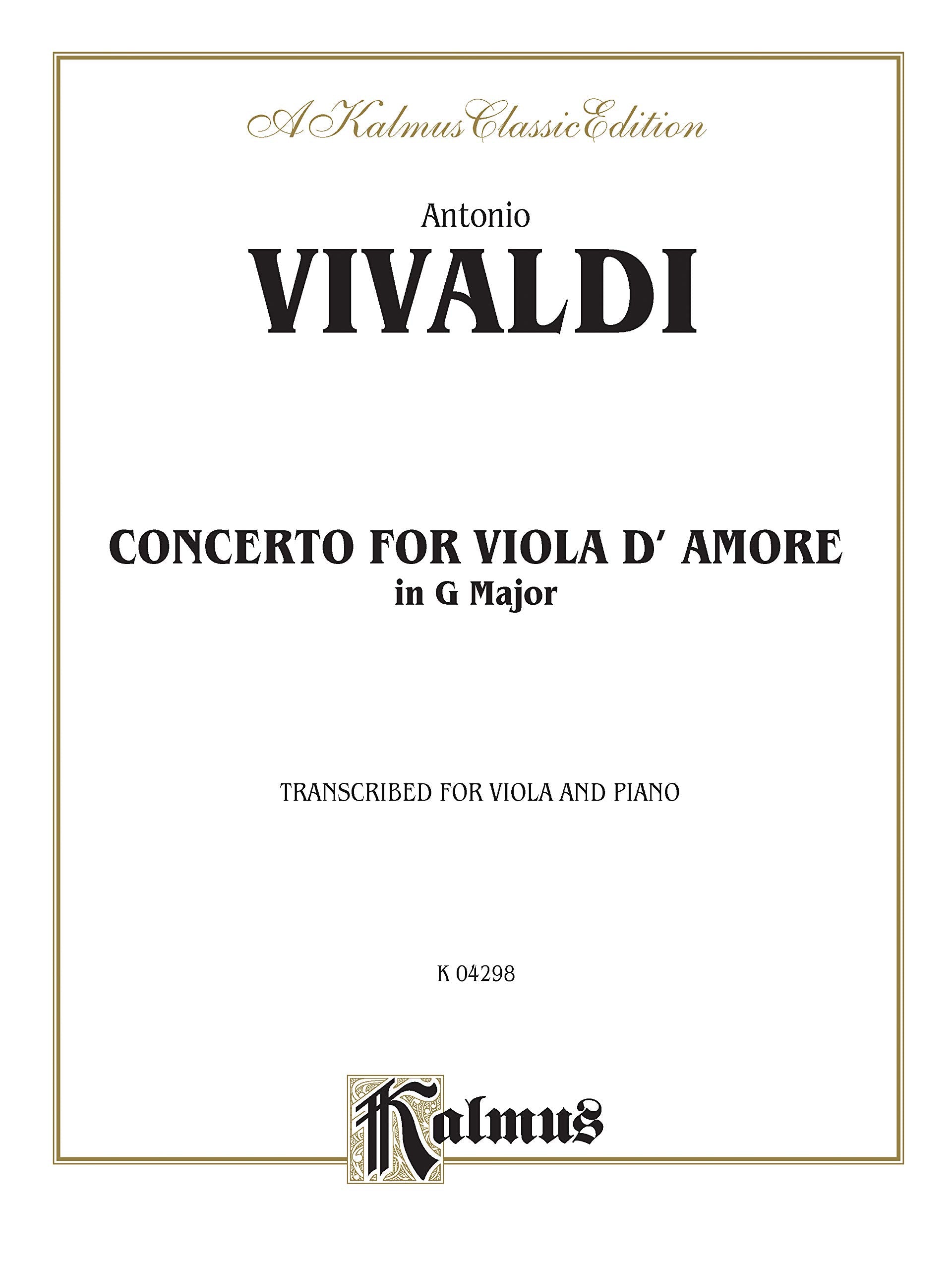 Concerto for Viola D'amore in G Major: Transcribed for Viola and Piano, Kalmus Classic Edition (Kalmus Edition),Used