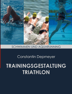 Trainingsgestaltung Triathlon  Schwimmen und Aquarunning (German Edition),Used