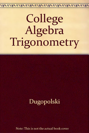 Instructor's Edition College Algebra and Trigonometry Precalculus,Used