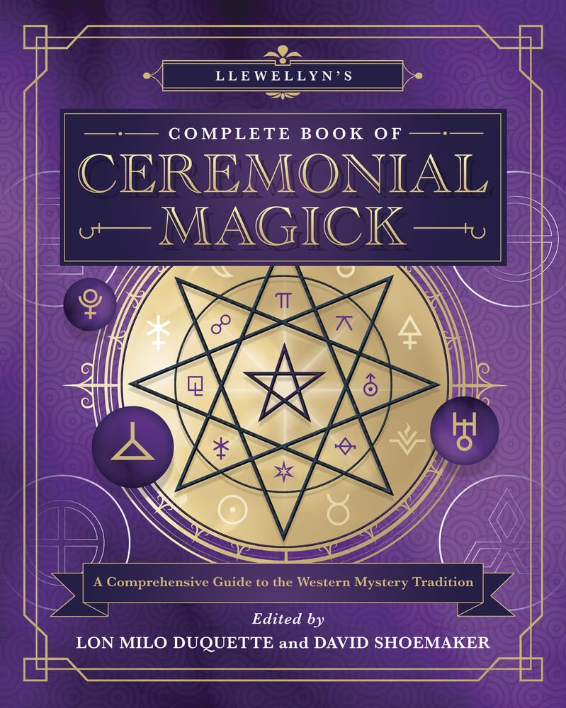 Llewellyn's Complete Book of Ceremonial Magick: A Comprehensive Guide to the Western Mystery Tradition (Llewellyn's Complete Boo,Used