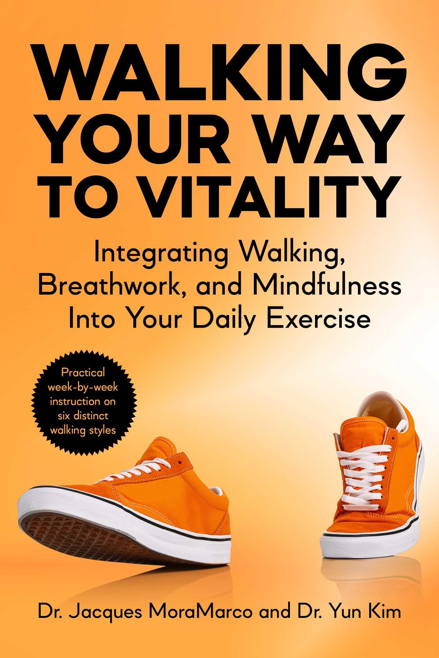 Walking Your Way To Vitality: Integrating Walking, Breathwork, And Mindfulness Into Your Daily Exercise